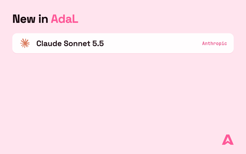 New in AdaL: Claude Sonnet 5.5, GPT-6 Sol, GPT-6 Luna, GPT Image 2.5 Flare and Sunburst